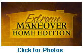 as seen on Extreme Makeover Home Edition